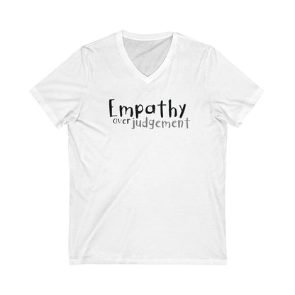 Empathy Over Judgement - Ultra-Comfort V-Neck T - Adult/Unisex