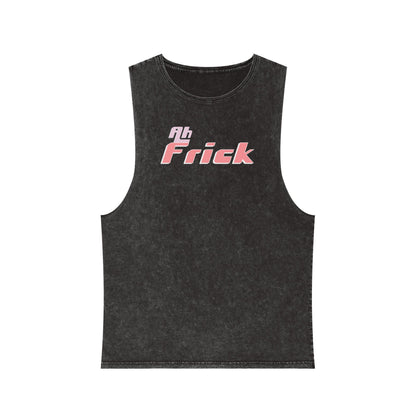 Ah Frick - Stonewash Tank - Unisex/Adult