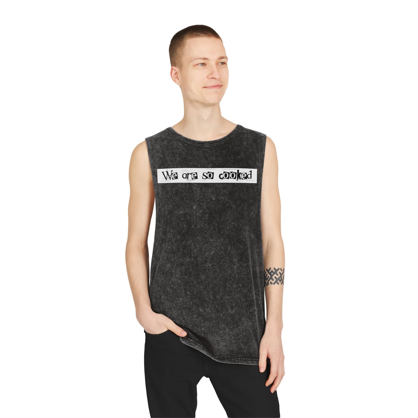 We Are So Cooked - Stonewash Tank - Unisex/Adult