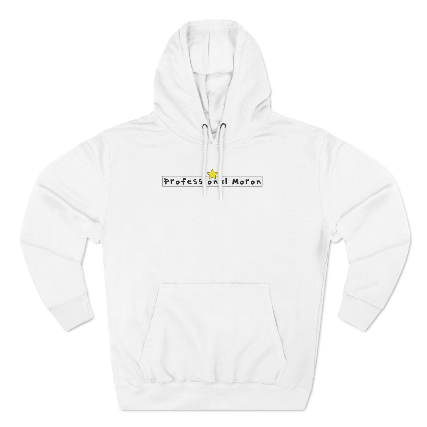 Professional Moron - Cozy Fleece Hoodie - Unisex/Adult