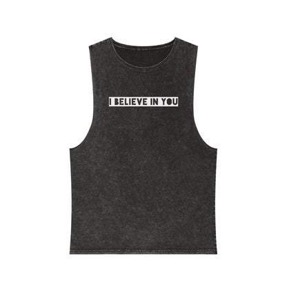 I Believe In You - Stonewash Tank - Adult/Unisex