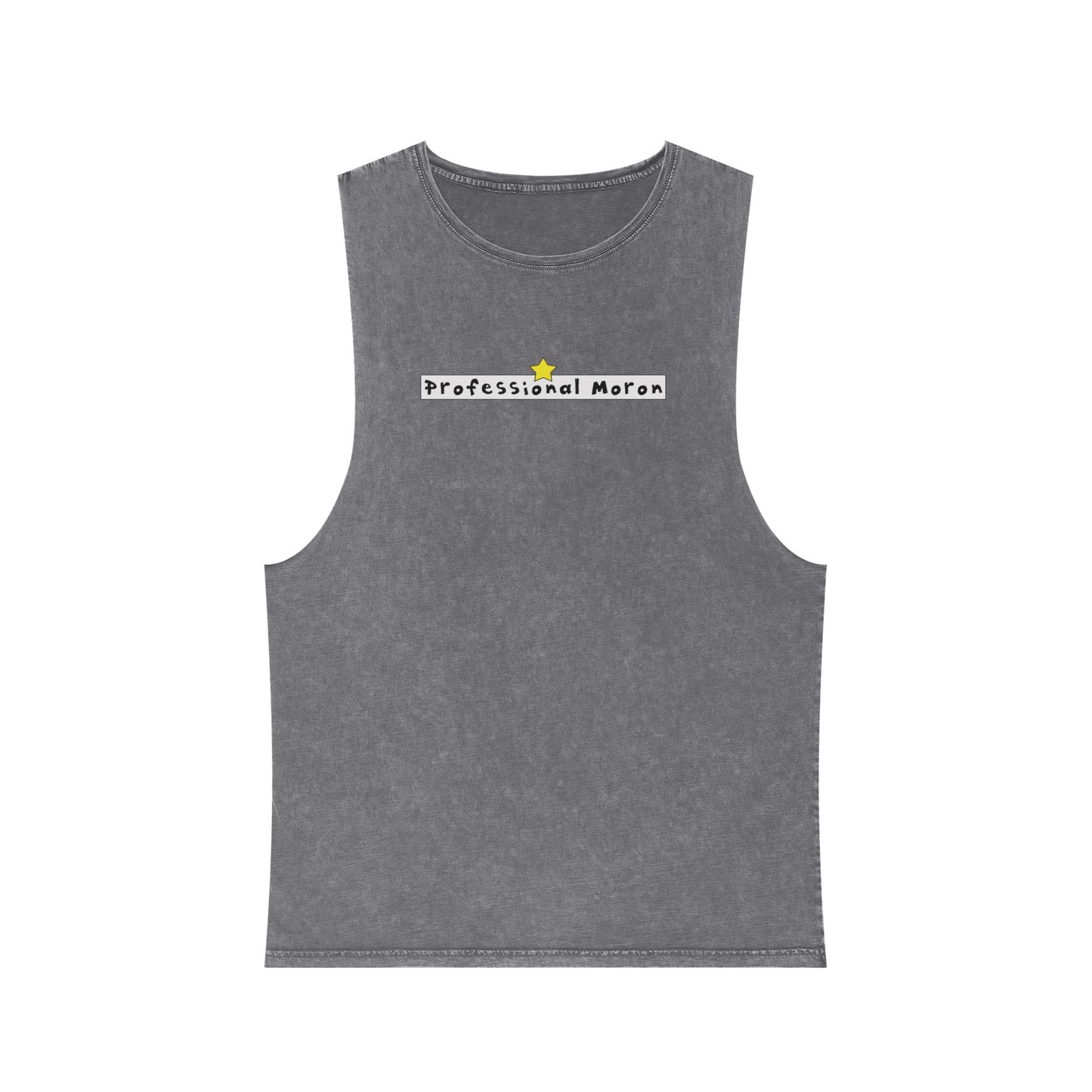 Professional Moron - Stonewash Tank - Unisex/Adult