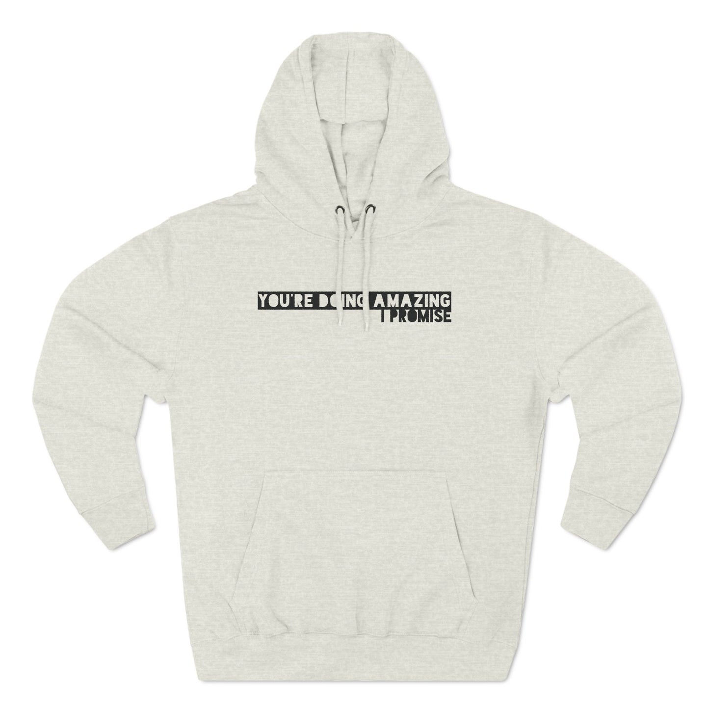 You're Doing Amazing - Cozy Fleece Hoodie - Adult/Unisex