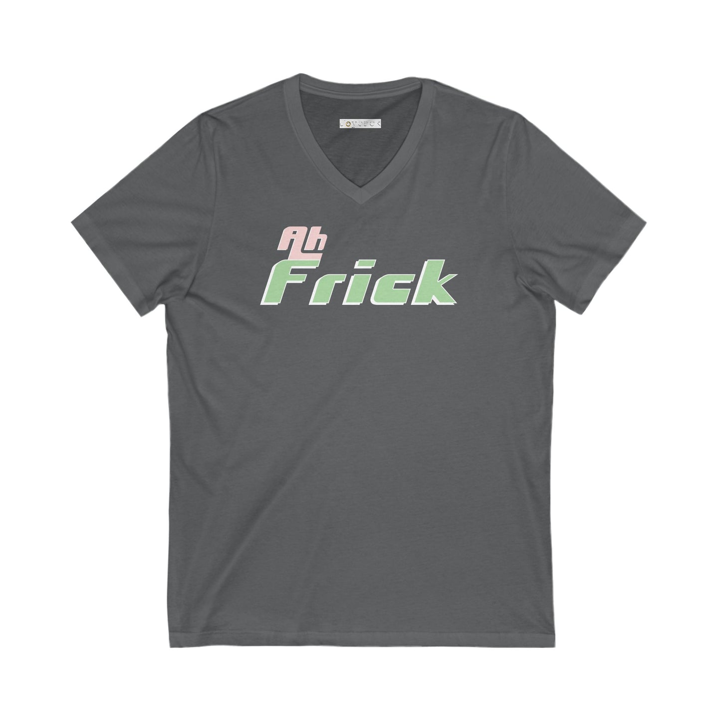 Ah Frick - Ultra-Comfort V-Neck T - Unisex/Adult