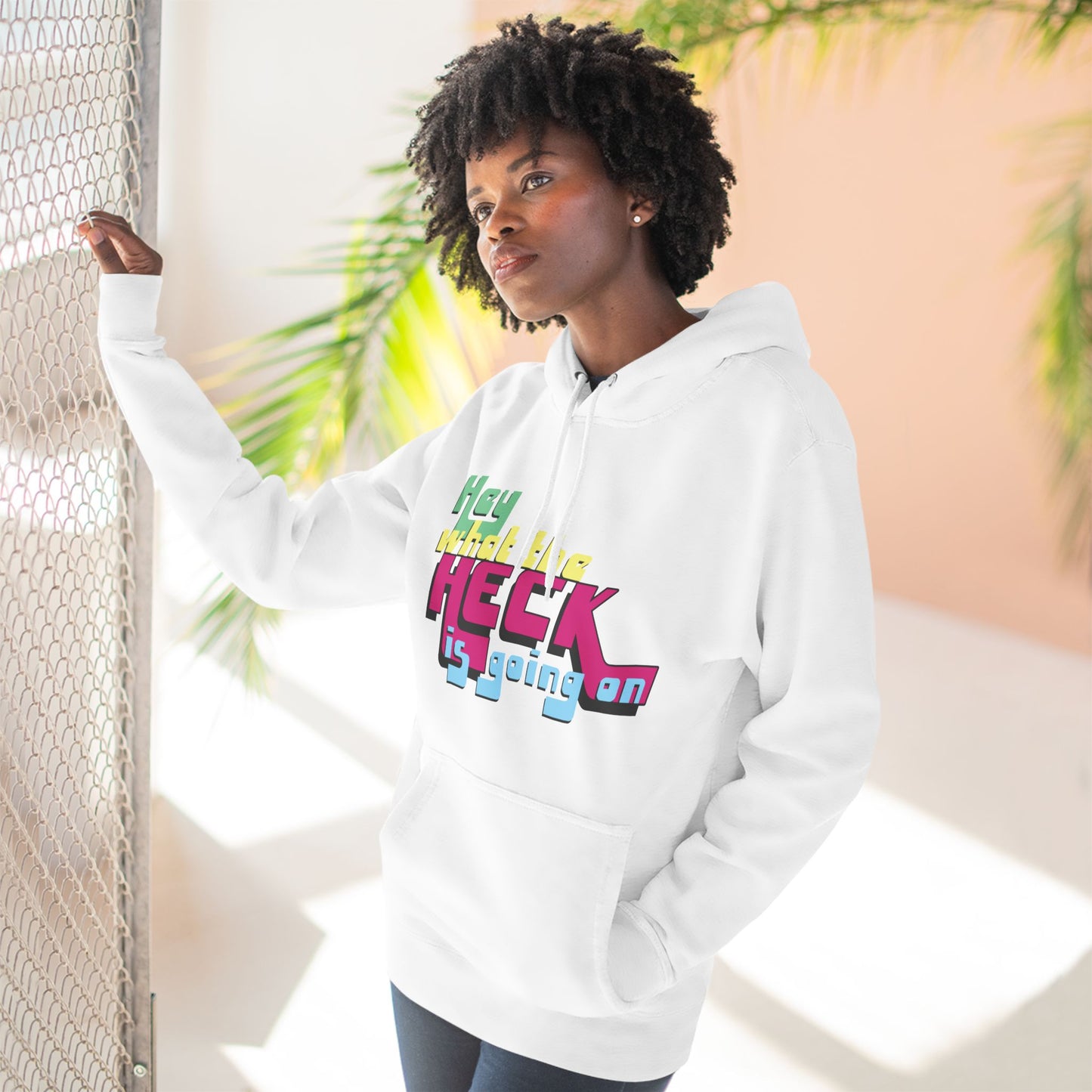 Hey What the Heck is Going On - Cozy Fleece Hoodie - Unisex/Adult