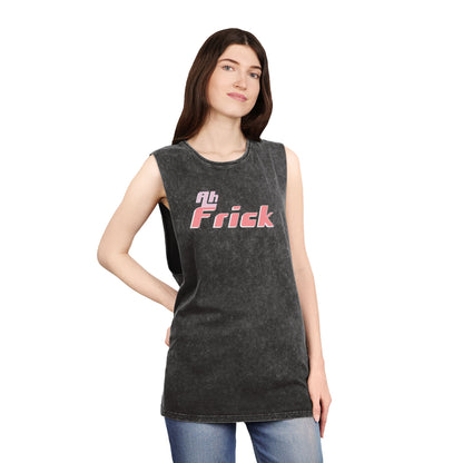 Ah Frick - Stonewash Tank - Unisex/Adult