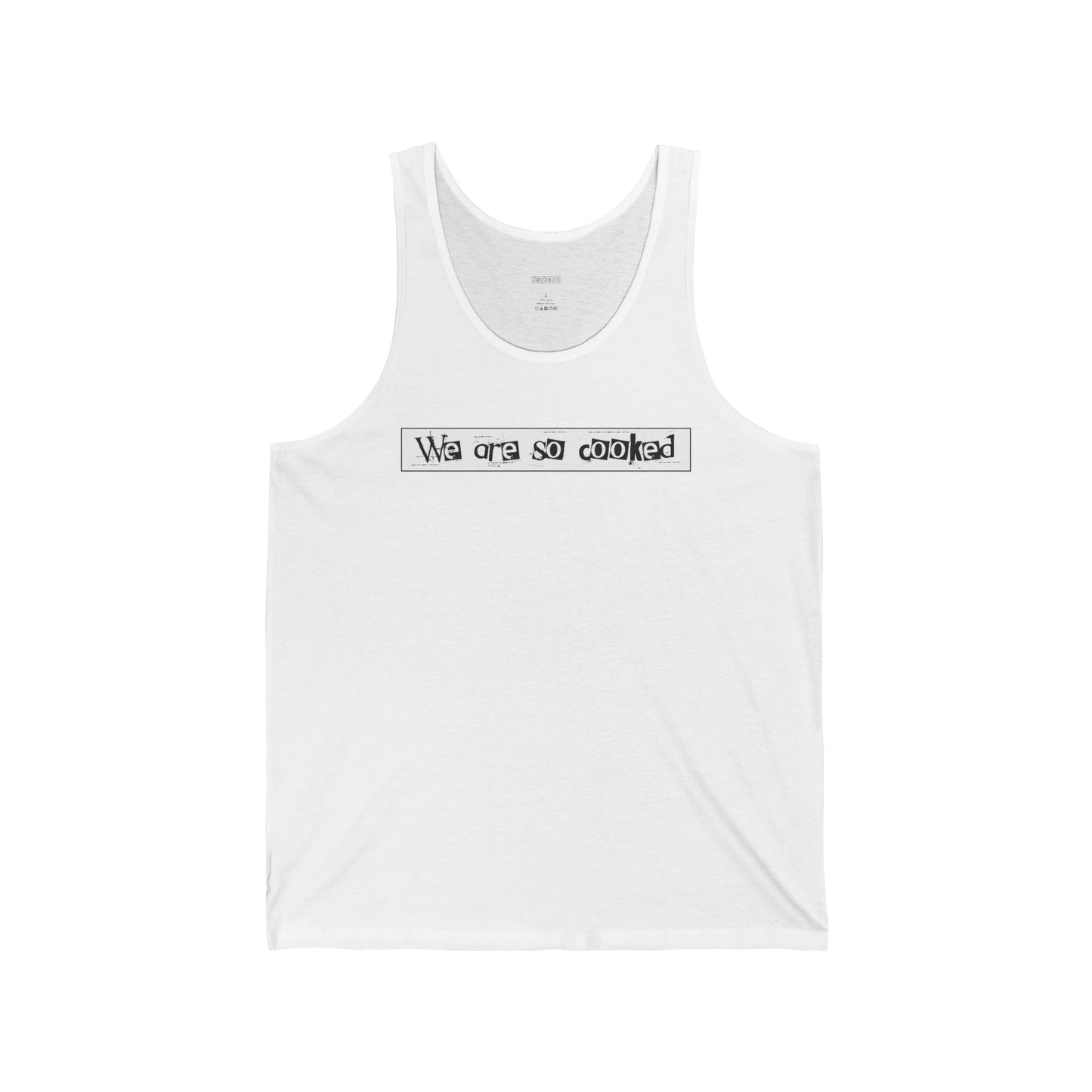 We Are So Cooked - Unisex Jersey Tank - Unisex/Adult