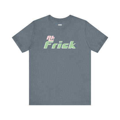 Ah Frick - Comfy Baseball Tee - Unisex/Adult