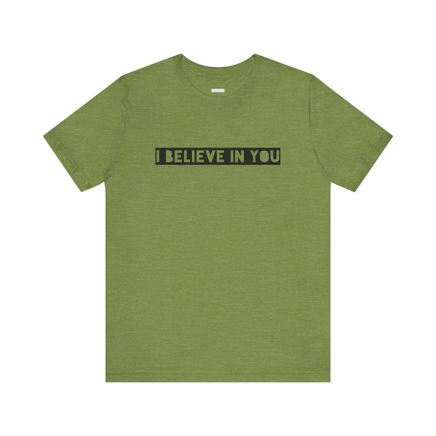 I Believe In You -  Soft Cotton Tee - Adult/Unisex