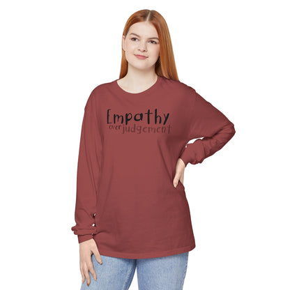 Empathy Over Judgement - Comfy Long-Sleeve Shirt - Adult/Unisex