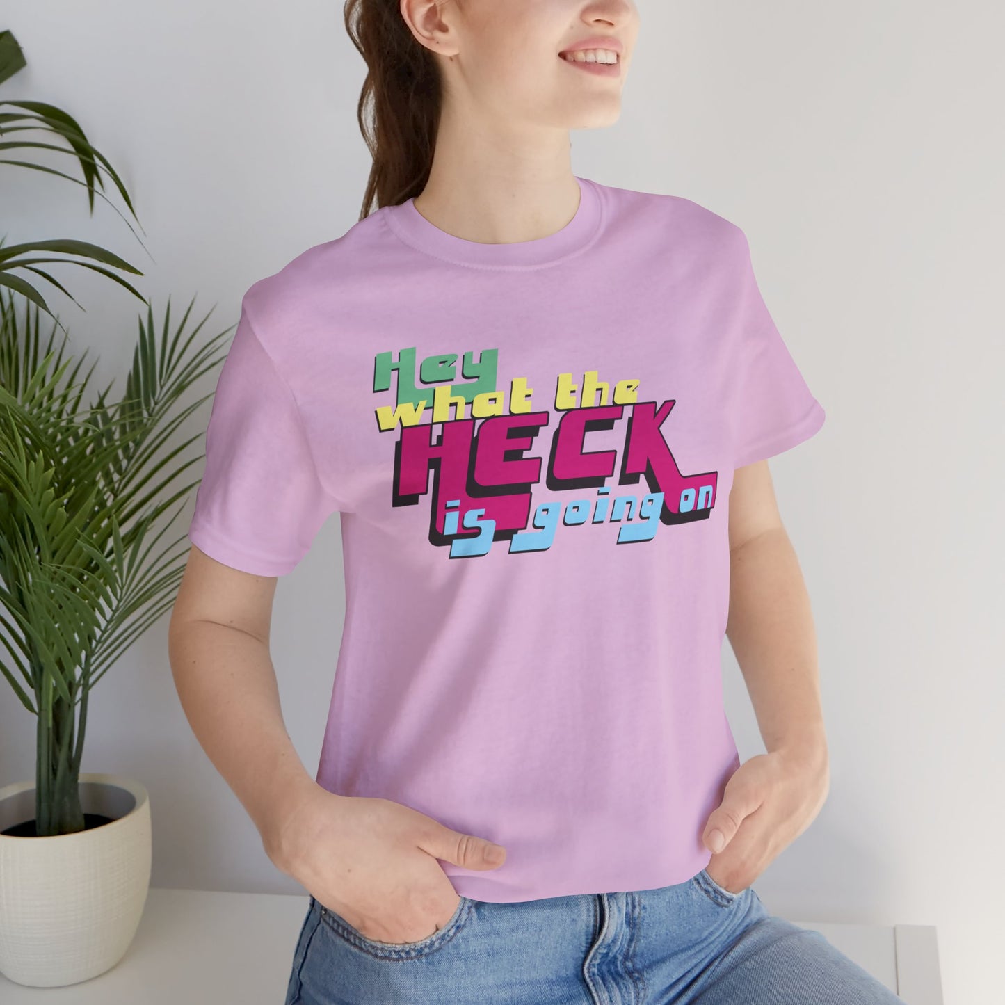 Hey What the Heck is Going On -  Soft Cotton Tee - Unisex/Adult